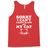 sorry i can't i have plans with my cat lady funny Tank Top