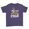 kings are born in 1968 Youth Tee