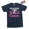 playing for breast cancer Exclusive T-shirt