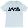 Dad Joke Supplier T-Shirt