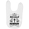 I Am One Blessed Pawpaw Baby Bibs