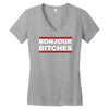 bonjour bitches Women's V-Neck T-Shirt