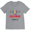 legends are born march V-Neck Tee