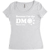 Because Im The Dm That Is Why Women's Triblend Scoop T-shirt
