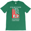 if the land of the free T-Shirt