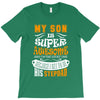My Son Is Super Awesome His Stepdad T-Shirt