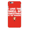 smell of christmas in the morning iPhone 6 Plus/6s Plus Case