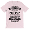 Super Cool Pop Pop Of A Freaking Awesome Granddaughter T-Shirt