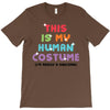 This Is My Human Costume I'm Really A Unicorn T-Shirt