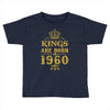 kings are born in 1960 Toddler T-shirt