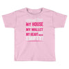 without dogs my heart would be empty Toddler T-shirt