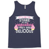 it' ok to stare at my cupcakes they are delicious Tank Top