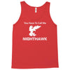 call me nighthawk step brothers Tank Top
