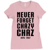 Never Forget Chazy Chaz Ladies Fitted T-Shirt
