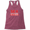 funny rude sex is not the answer, ideal birthday gift or present Racerback Tank