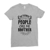 My Favorite People Call Me Brother Ladies Fitted T-Shirt