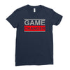game changer Ladies Fitted T-Shirt
