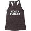 Beach Please Racerback Tank