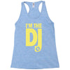 im a dj graphic tee mens Racerback Tank