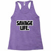 savege life Racerback Tank
