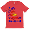 life gets better together T-Shirt