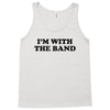 i m with the band Tank Top