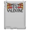 pizza is my valentine 4 iPad 3 and 4 Case