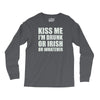 kiss me i'm drunk or irish Long Sleeve Shirts