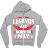 Legends Are Born In May Zipper Hoodie