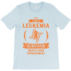 I am a Leukemia Cancer Survivor - What's Your Superpower? T-Shirt