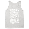 This Girl Is Taken By A Super Sexy January Boyfriend Tank Top