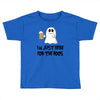 i'm just here for the boos Toddler T-shirt