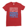 fishing buddy Ladies Fitted T-Shirt