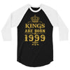 kings are born in 1999 3/4 Sleeve Shirt