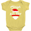 sleigh all day Baby Bodysuit