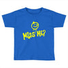 miss me Toddler T-shirt