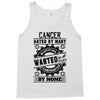 Cancer Hated By Many Wanted By Plenty Tank Top
