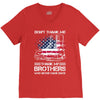 Veteran Don't Thank Me Thank My Brothers Who Never Came Back V-Neck Tee