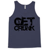get crunk Tank Top