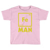 chemical element for iron man Toddler T-shirt