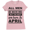 all men are created equal april Ladies Fitted T-Shirt