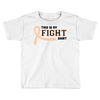 This Is My Fight Shirt Toddler T-shirt