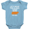 i have more trick or treating Baby Bodysuit