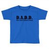 dadd Toddler T-shirt
