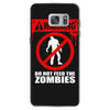 zombie  do not feed the zombies fun Samsung Galaxy S7