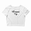 woman up Crop Top