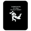 alternatives to war play rugby Mousepad