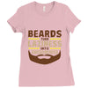 beards turn laziness into awesomeness Ladies Fitted T-Shirt