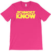schmoes know T-Shirt