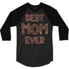 best mom ever 3/4 Sleeve Shirt
